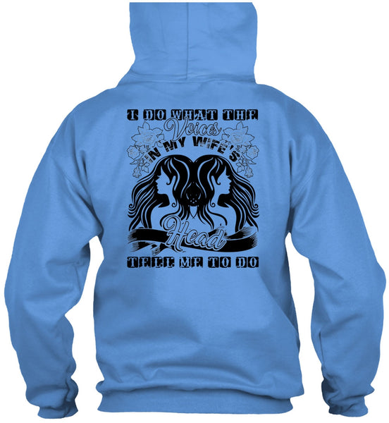 I Do What The Voices In My Wife's T Shirt, Being A Husband T Shirt