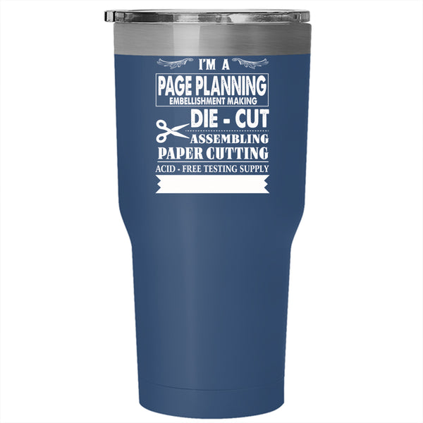 I'm A Page Planning Tumbler 30 oz Stainless Steel, Paper Cutting Travel Mug