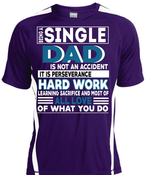 Being A Single Dad Is Not An Accident T Shirt, Being A Papa T Shirt, Cool Shirt