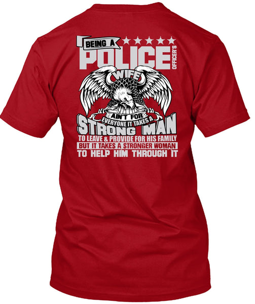 Being A Police Officer's Wife T Shirt, Strong Man T Shirt