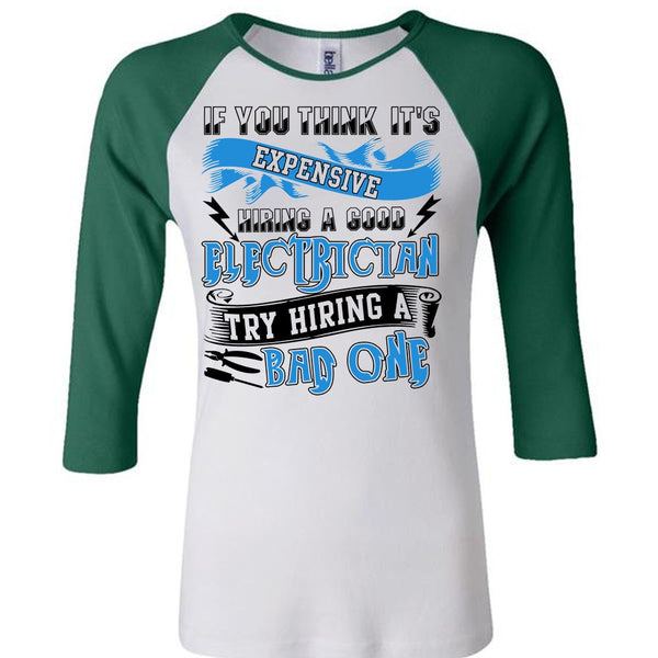 Hiring A Good Electrician T Shirt, I Love Electrician T Shirt, Awesome T-Shirts