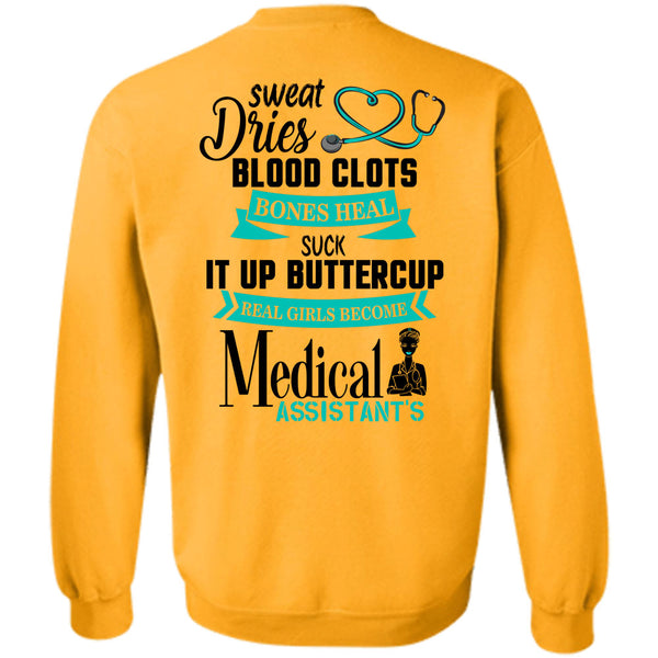 Being A Nurse T Shirt, Real Girl Become Medical Assistant Sweatshirt