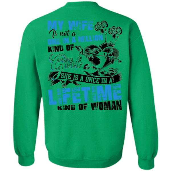 Being A Wife T Shirt, My Wife Is Not A One In A Million Kind Of Girl Sweatshirt