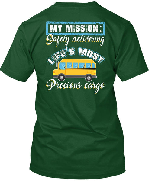 Delivering Life's Most Precious Cargo T Shirt, Being A Driver T Shirt