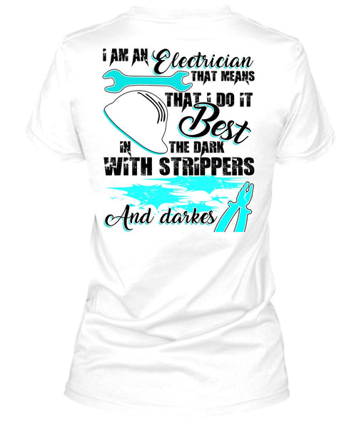 I Am An Electrician T Shirt, I Love Electrician T Shirt