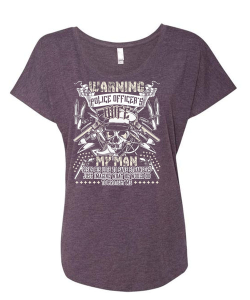 Police Officer's Wife T Shirt, My Man Risks His Life T Shirt, Cool Shirt (Ladies' Triblend Dolman Sleeve)