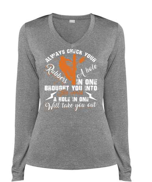 Always Check Your Rubbers A Hole T Shirt, Being An Electrician T Shirt, Cool Shirt (Ladies LS Heather V-Neck)