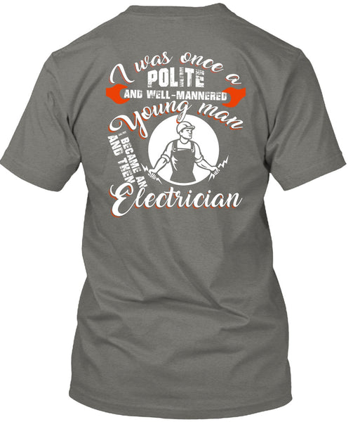 I Became An Electrician T Shirt, I Love Electrician T Shirt