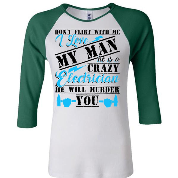 He Is A Crazy Electrician T Shirt, He Will Murder You T Shirt, Awesome T-Shirts