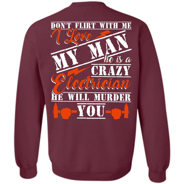 I Love My Man T Shirt, He Will Murder You Sweatshirt