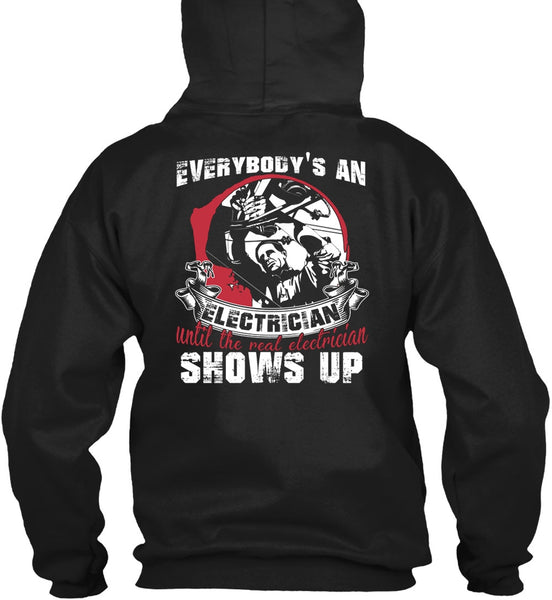 Everybody's An Electrician T Shirt, Being An Electrician T Shirt
