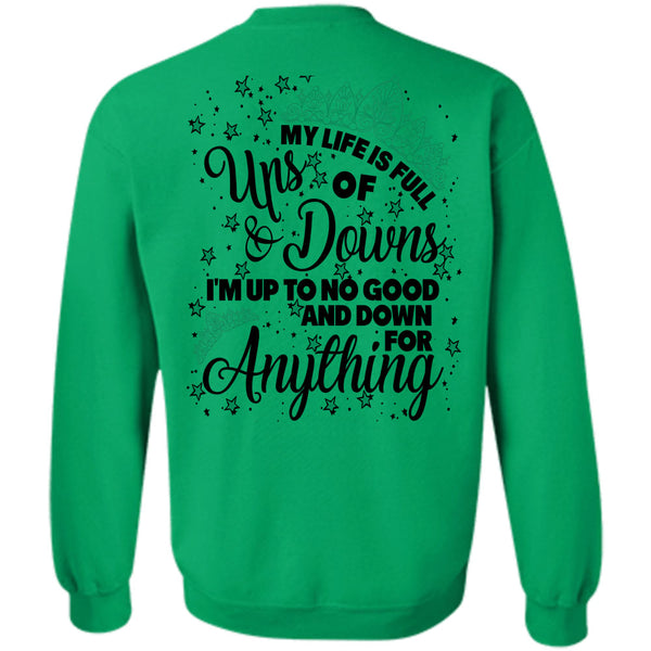 Being A Mom T Shirt, My Life Is Full Ups And Downs Sweatshirt