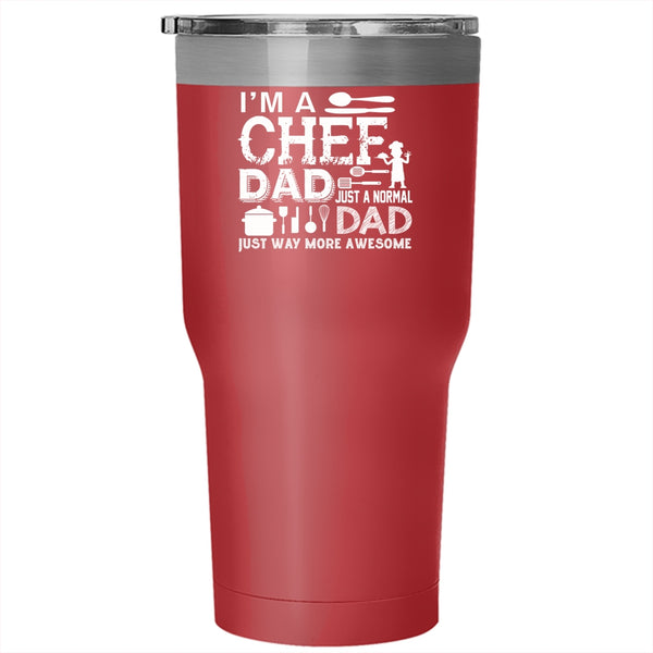 I'm A Chef Dad Tumbler 30 oz Stainless Steel, Gift For Chef Dad Travel Mug