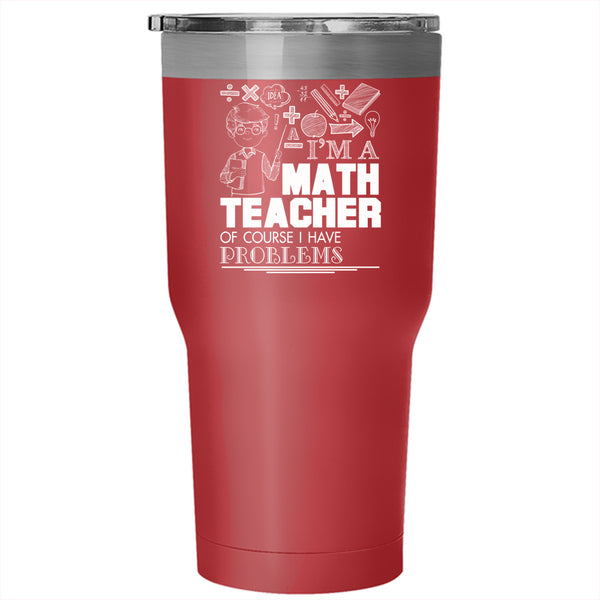I'm A Math Teacher Tumbler 30 oz Stainless Steel, Math Is Awesome Travel Mug
