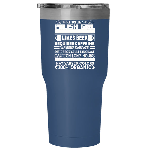 I'm A Polish Girl Tumbler 30 oz Stainless Steel, Likes Beer Travel Mug