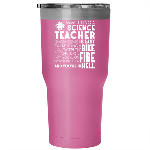 Being A Science Teacher Is Easy Tumbler 30 oz Stainless Steel, Cool Science Teacher Travel Mug