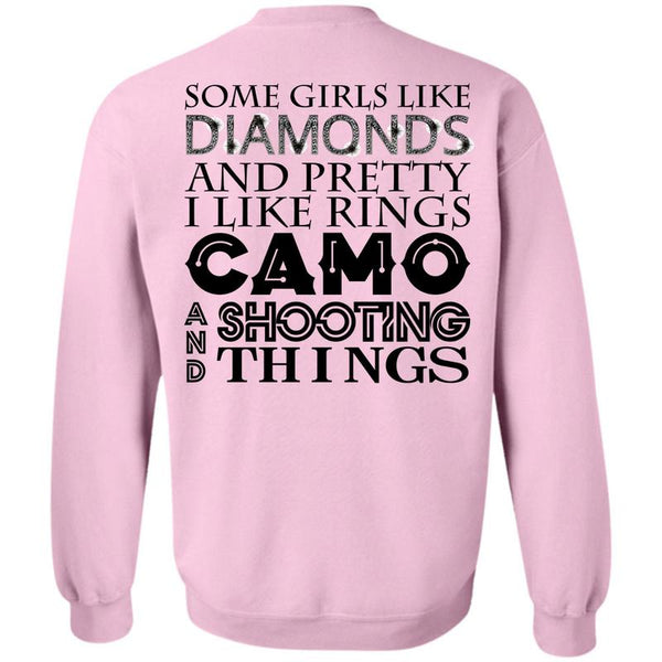 Being A Shooting T Shirt, Some Girls Like Diamonds And Pretty Sweatshirt