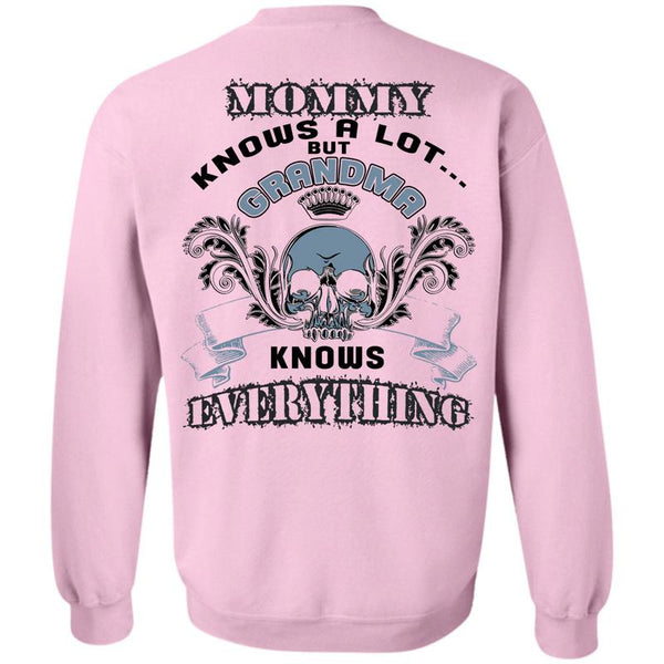 Being A Nana T Shirt, Mommy Knows A Lot Sweatshirt