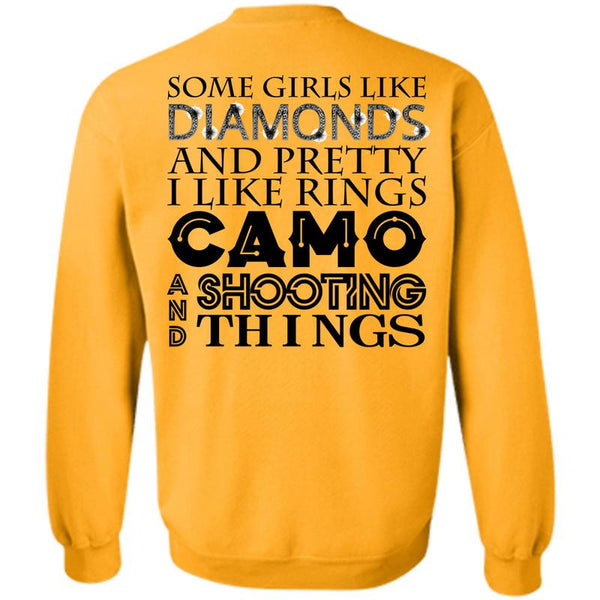 Being A Shooting T Shirt, Some Girls Like Diamonds And Pretty Sweatshirt