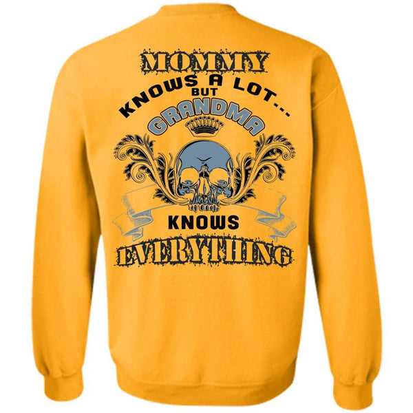 Being A Nana T Shirt, Mommy Knows A Lot Sweatshirt