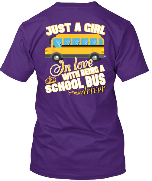 Being A School Bus Driver T Shirt, Just A Girl In Love T Shirt