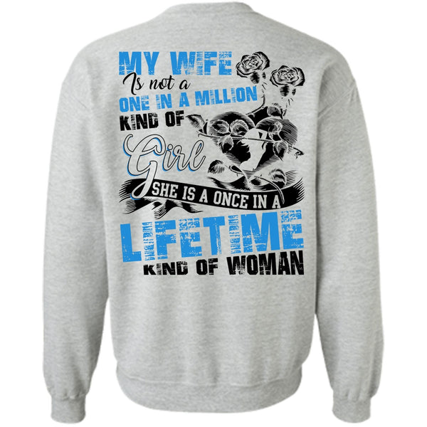 Being A Wife T Shirt, My Wife Is Not A One In A Million Kind Of Girl Sweatshirt