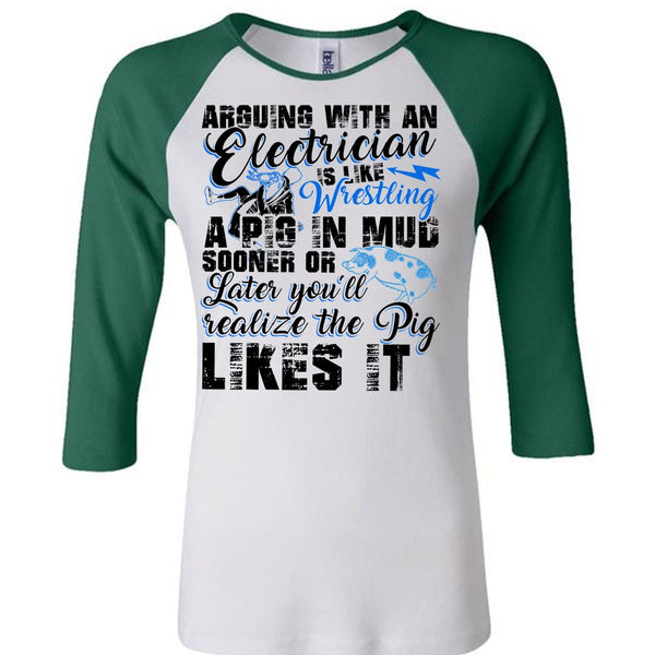 Arguing With An Electrician T Shirt, I Love Electrician T Shirt, Awesome T-Shirts