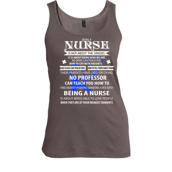 Being A Nurse Is Not About The Grades T Shirt, Being A Nurse T Shirt, Cool T Shirt