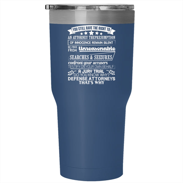 Funny Lawyer Saying Tumbler 30 oz Stainless Steel, Awesome Gift For Lawyer Travel Mug