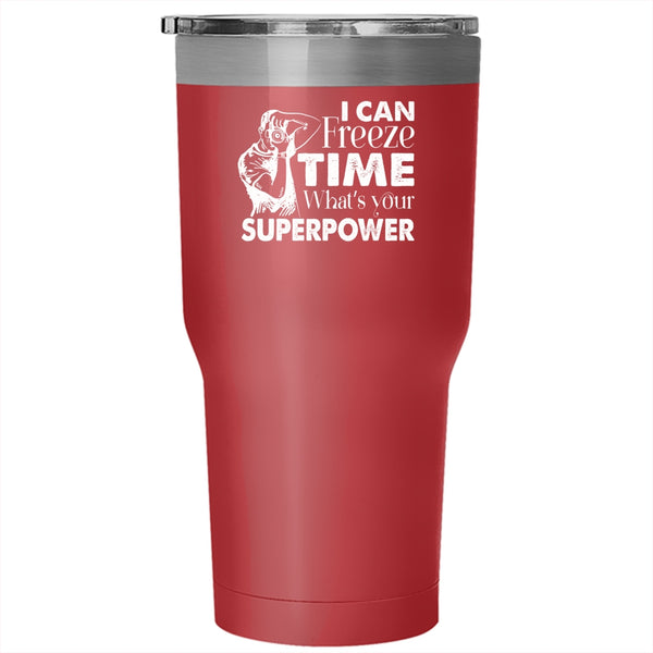 I Can Freeze Time Tumbler, Cool Photography Cup