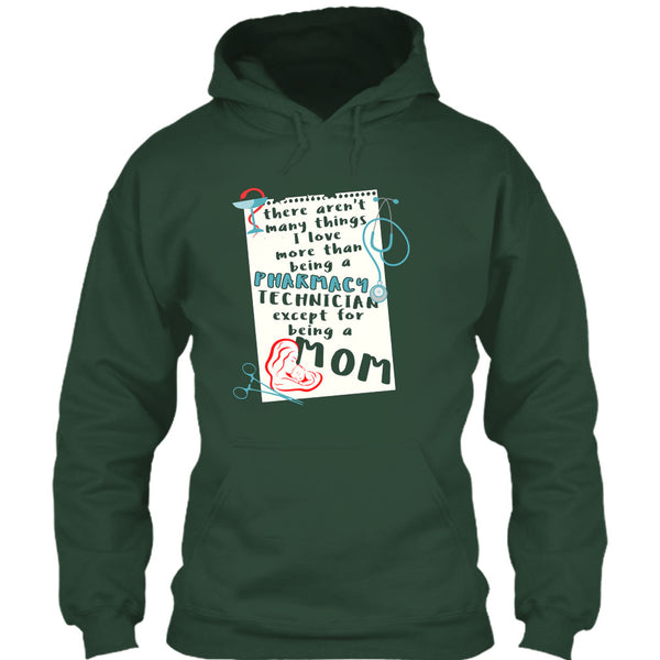 Being A Pharmacy Technician T Shirt, Except For Being A Mom T Shirt