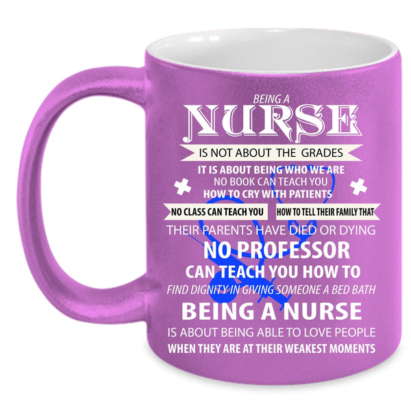 Being A Nurse Coffee Mug, Cute Gift For Nurse Coffee Cup
