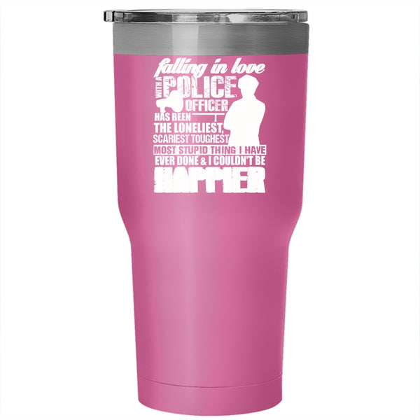 Falling In Love With A Police Officer Tumbler 30 oz Stainless Steel, I Love My Police Officer Travel Mug