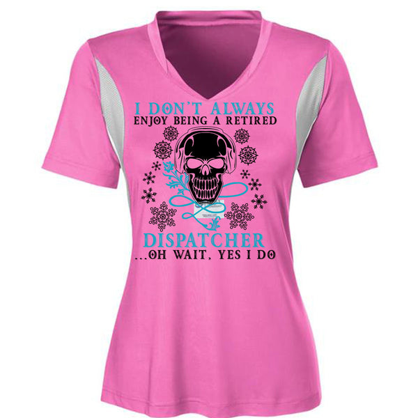 Being A Retired Dispatcher T Shirt, Calls Me A Dispatcher T Shirt, Awesome T-Shirts