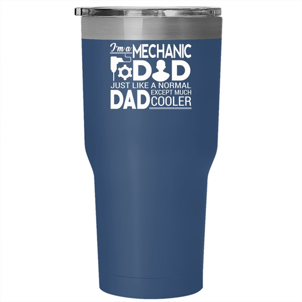 I'm A Mechanic Dad Tumbler 30 oz Stainless Steel, Funny Gift For Mechanic Travel Mug