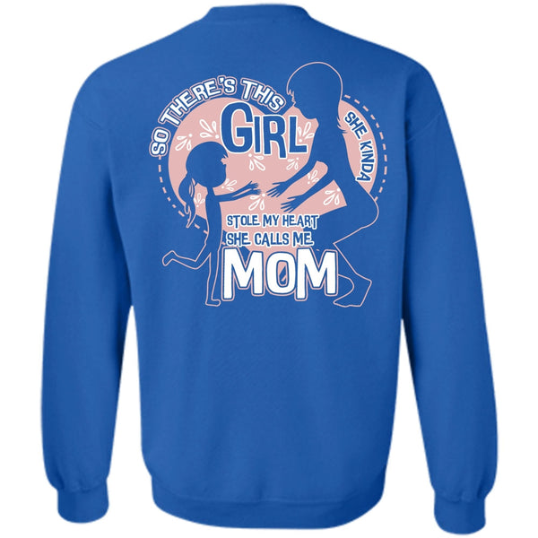 Being A Mom T Shirt, She Kinda Stole My Heart Sweatshirt