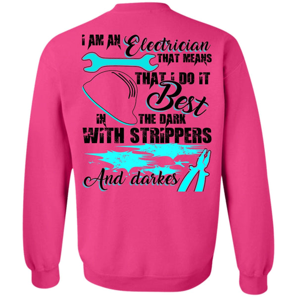 I Love Electrician T Shirt, I Am An Electrician Sweatshirt