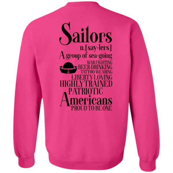Being A Sailors T Shirt, Highly Trained Patriotic Americans Proud To Be One Sweatshirt