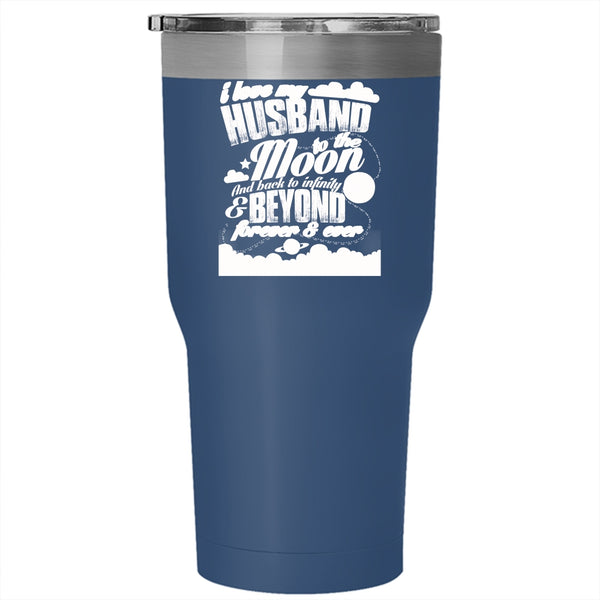 I Love My Husband To The Moon And Back Tumbler 30 oz Stainless Steel, Married Travel Mug