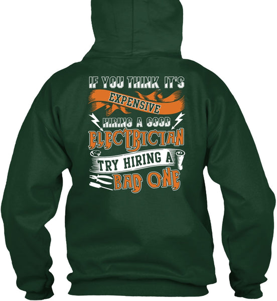 Hiring A Good Electrician T Shirt, Being An Electrician T Shirt