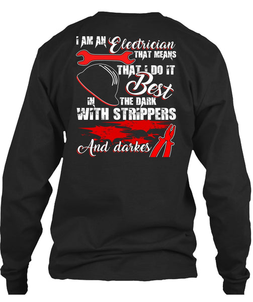 I Am An Electrician T Shirt, Being An Electrician T Shirt
