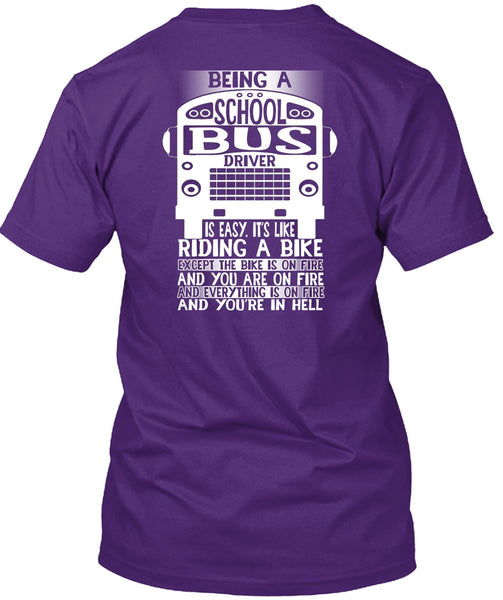 Being A School Bus Driver T Shirt, Riding A Bike T Shirt
