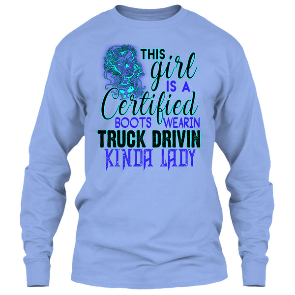 This Girl Is A Certified Boots Wearin T Shirt, Kinda Lady T Shirt