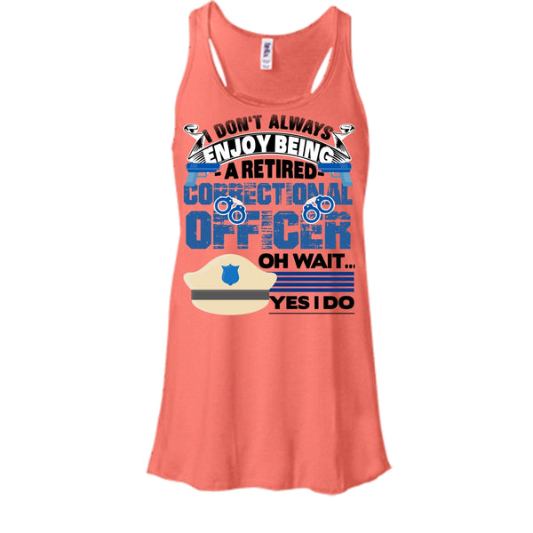 Being A Retired Correctional Officer T Shirt, Retired Correctional Officer T Shirt, Awesome t-shirts