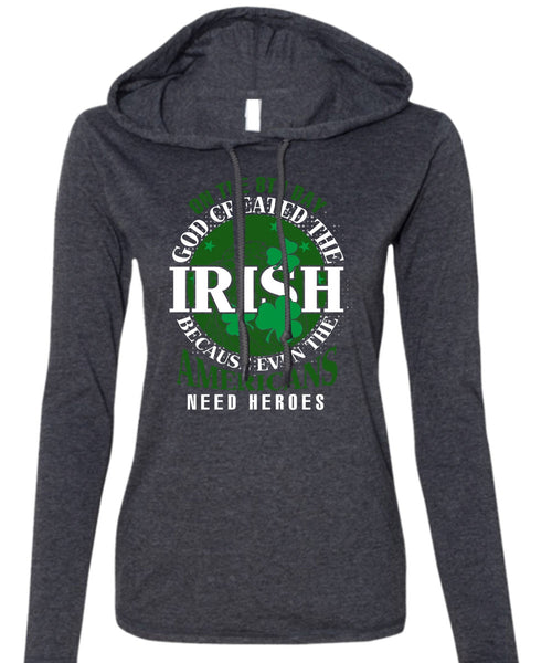God Created The Irish T Shirt, My Favorite T Shirt (Anvil Ladies Ringspun Hooded)