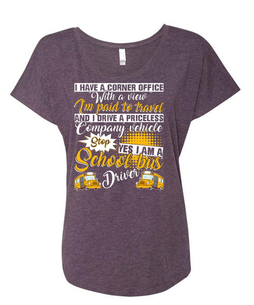 I Am A School Bus Driver T Shirt, I'm Paid To Travel T Shirt, Cool Shirt (Ladies' Triblend Dolman Sleeve)
