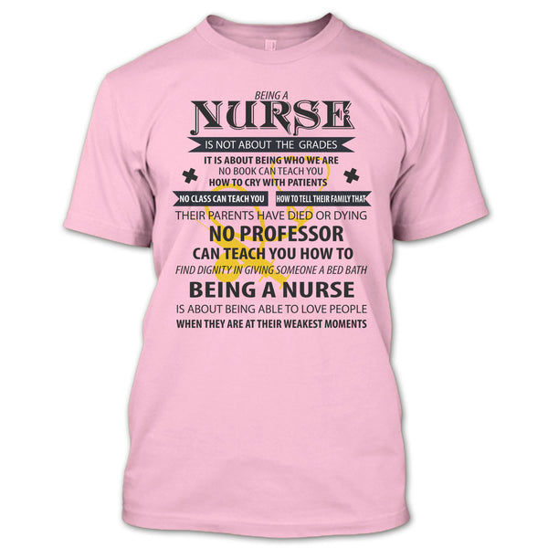 Being A Nurse Is Not About The Grades T Shirt, Coolest Nurse T Shirt