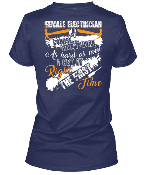 Female Electrician Of Course T Shirt, Being An Electrician T Shirt