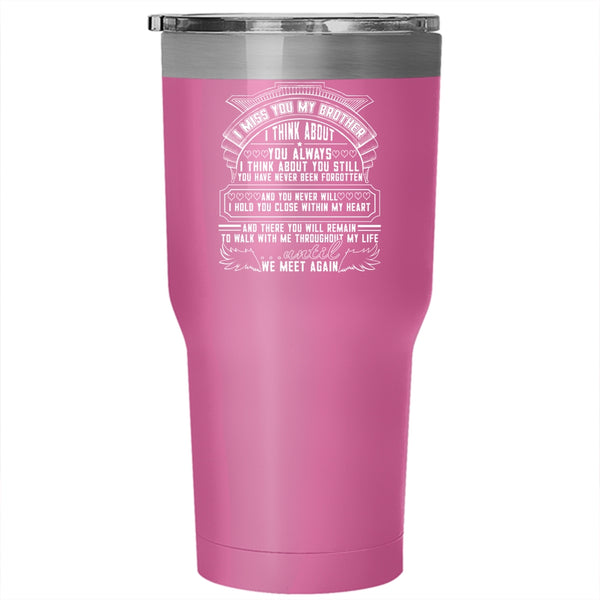 I Miss You My Brother Tumbler 30 oz Stainless Steel, I Love My Brother Travel Mug