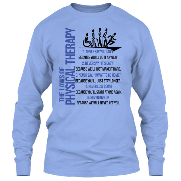 The Laws Of Physical Therapy T Shirt, Never Say You Can't T Shirt